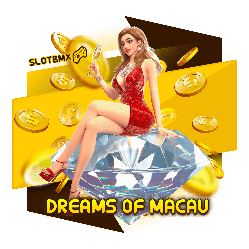 DREAMS OF MACAU